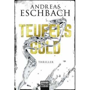 Teufelsgold | Andreas Eschbach (ISBN: 9783404177271)