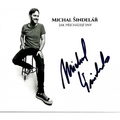 Šindelář Michal - Jak přicházejí sny limitovaná série s podpisem CD