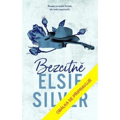 Bezcitně - Elsie Silver