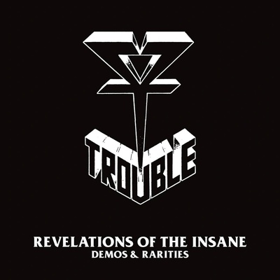 Trouble - Revelations Of The Insane 2 CD
