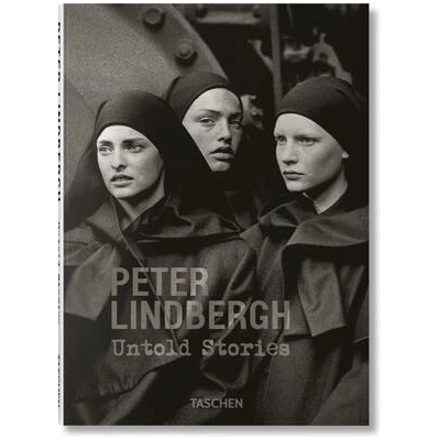 Peter Lindbergh. Untold Stories | Wim Wenders, Peter Lindbergh
