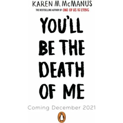 You'll Be the Death of Me