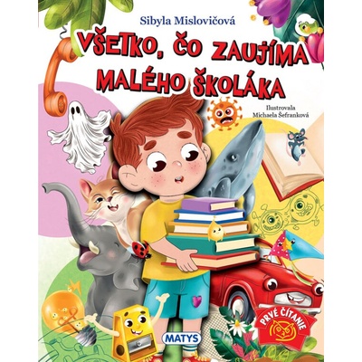 Všetko, čo zaujíma malého školáka