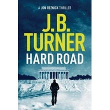 Hard Road Turner J. B.