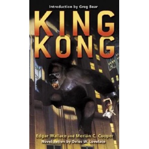 King Kong | Edgar Wallace, Merian C. Cooper, Delos Wheeler Lovelace (ISBN: 9780345484963)