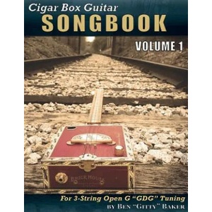 Cigar Box Guitar Songbook - Volume 1: 45 Songs Arranged for 3-String Open G Gdg Cigar Box Guitars | Ben Gitty Baker (ISBN: 9781986076371)