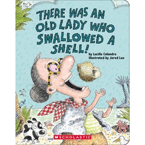 There Was an Old Lady Who Swallowed a Shell! | Jared Lee (ISBN: 9781546164111)