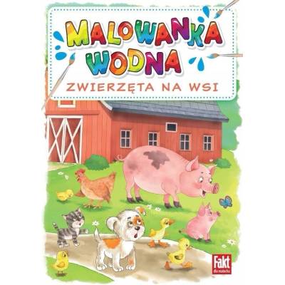 Vodná omaľovánka. Zvieratá z farmy /Ringier Axel Springer Poľsko/Deti