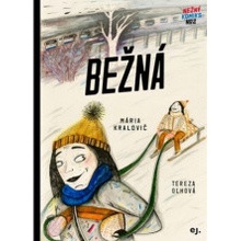 Bežná - Tereza Oľhová, Mária Kralovič ilustrátor