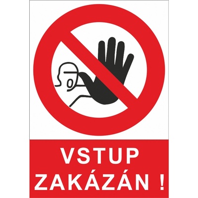 Tabulka - Vstup zakázán ! / plast A4