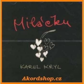 Karel Kryl: Milacku CD