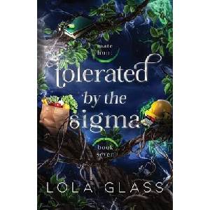Tolerated by the Sigma | Lola Glass (ISBN: 9798349563201)