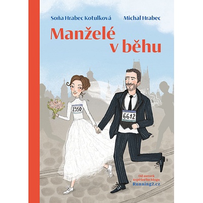 Manželé v běhu - Hrabec Kotulková Soňa – Hledejceny.cz