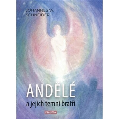 Andělé a jejich temní bratři