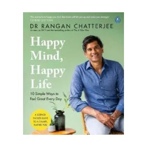 Happy Mind, Happy Life | Dr Rangan Chatterjee (ISBN: 9780241397855)