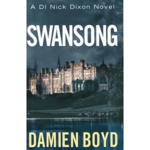 Swansong | DAMIEN BOYD (ISBN: 9781477828601)