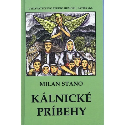 Kálnické príbehy - Milan Stano
