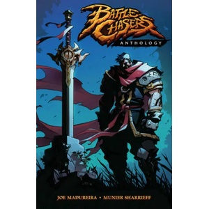 Battle Chasers Anthology (ISBN: 9781534315228)