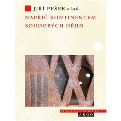 Napříč kontinentem soudobých dějin Jiří Pešek