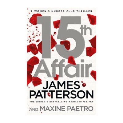 15th Affair: - Women's Murder Club 15 - James Patterson