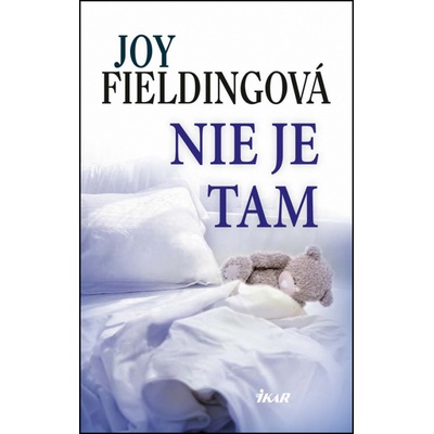 Joy Fieldingová Nie je tam