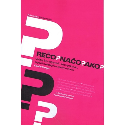 Prečo? Načo? Ako? - Daniel Berger