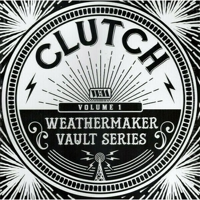 Clutch - The Weathermaker Vault Series Vol.I LP