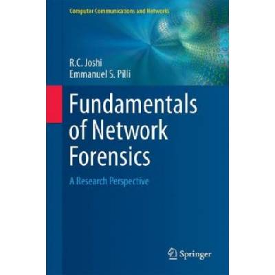 Fundamentals of Network Forensics | R. C. Joshi, Emmanuel S. Pilli
