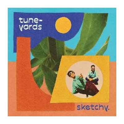Tune-Yards - Sketchy. LP