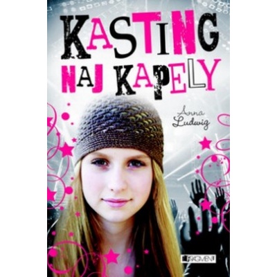 Láska s. r. o.: Kasting naj kapely - Anna Ludwig
