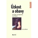 Úzkost a obavy - Ján Praško; Jana Vyskočilová; Jana Prašková
