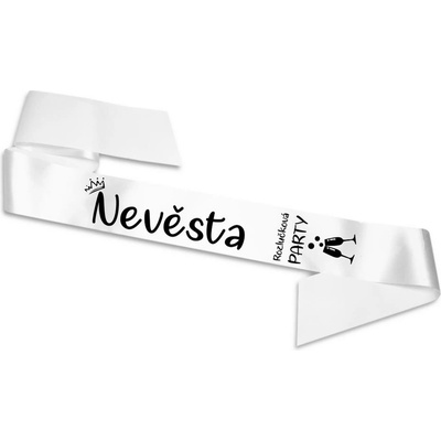 Svatební šerpa ROZLUČKOVÁ PARTY Nevěsta Bílá – Zboží Dáma