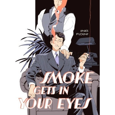 Smoke Gets in Your Eyes - Anais Flogny – Hledejceny.cz