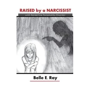 Raised by a Narcissist: With Borderline Personality Disorder (ISBN: 9781685370794)