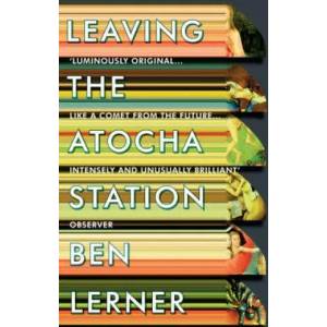 Leaving the Atocha Station | Ben Lerner (2013)