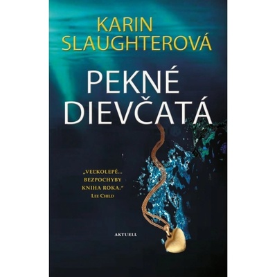 Pekné dievčatá Slaughterová Karin