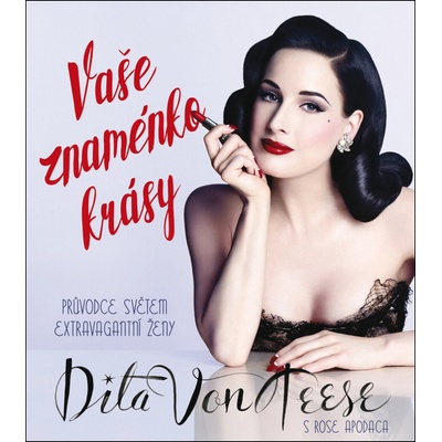 Vaše znaménko krásy Průvodce světem extravagantní ženy