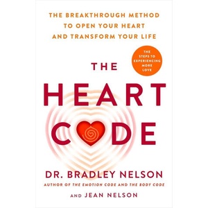 Heart Code | Dr Bradley Nelson (ISBN: 9781785046186)