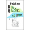 Od začátku do konce - Robert Fulghum