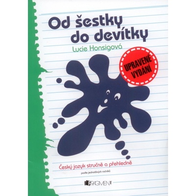 Od šestky do devítky | Lucie Honsigová, Jana Svobodová