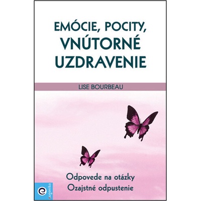 Emócie, pocity, vnútorné uzdravenie