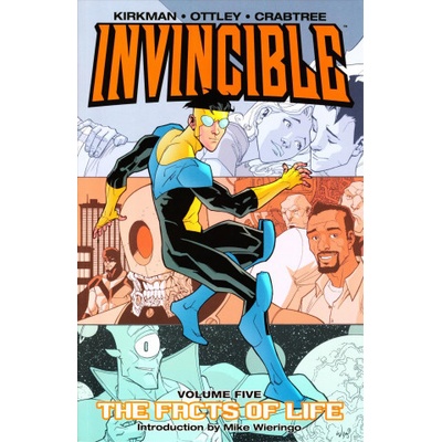 Invincible Volume 5: The Fact Of Life Robert Kirkman