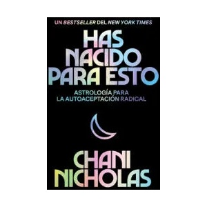 You Were Born for This Has Nacido Para Esto (Spanish Edition): Astrología Para La Autoaceptación Radical (ISBN: 9780063047945)