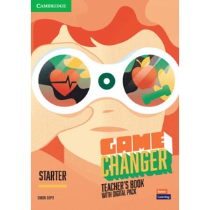 Game Changer Starter Teacher's Book with Digital Pack | Simon Cupit (ISBN: 9781009267786)