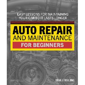 Auto Repair & Maintenance for Beginners | Stribling, Dave (ISBN: 9780744076561)