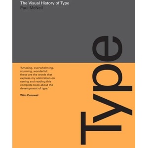 Visual History of Type | Paul McNeil (ISBN: 9781780679761)