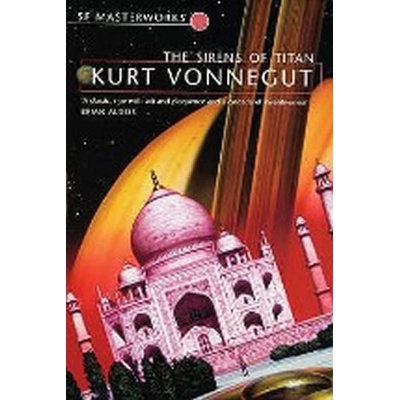 The Sirens of Titan - Kurt Vonnegut