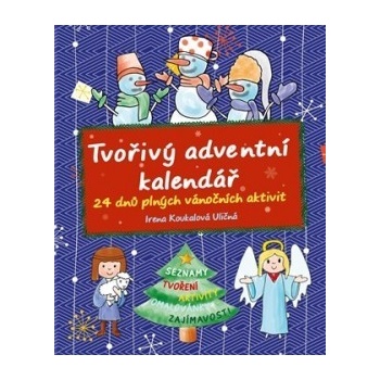 Irena Koukalová Uličná Tvořivý Adventný kalendár CZ