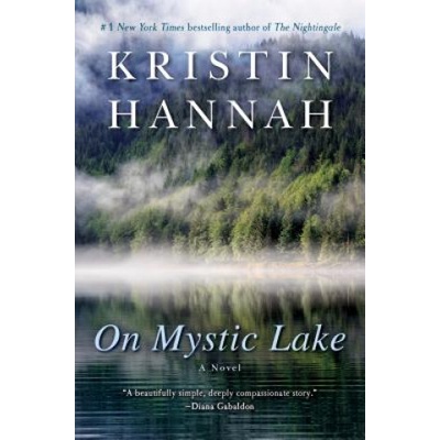 Ballantine Books On Mystic Lake | Kristin Hannah