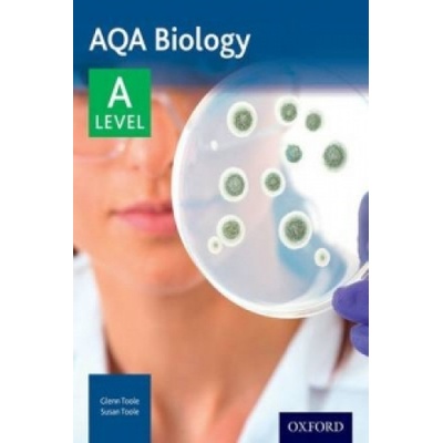 AQA Biology A Level Second Edition Student Bo... - Glenn Toole, Susan Toole